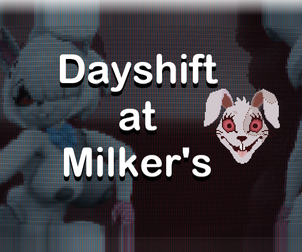 Games like [18+] Dayshift at Milker's