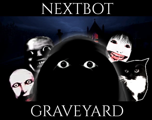 Games like Nextbot Graveyard