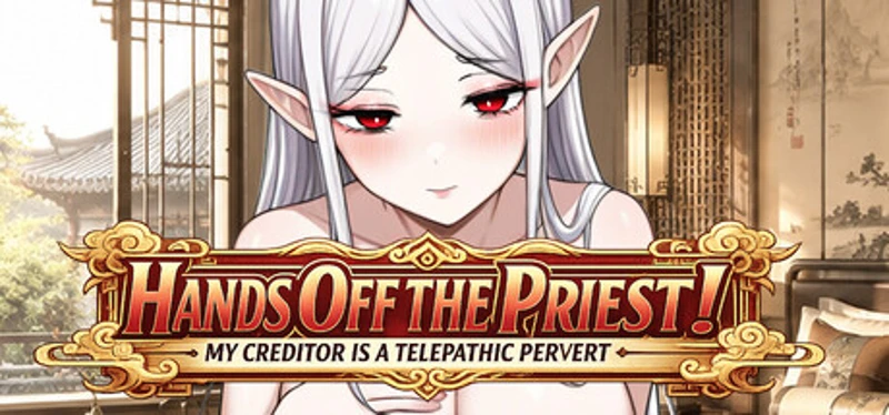 ​Hands Off the Priest! My Creditor is a Telepathic Pervert Image
