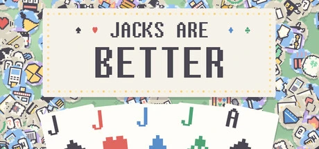 Games like Jacks are Better