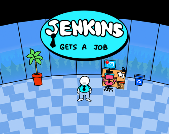 Jenkins Gets a Job Image