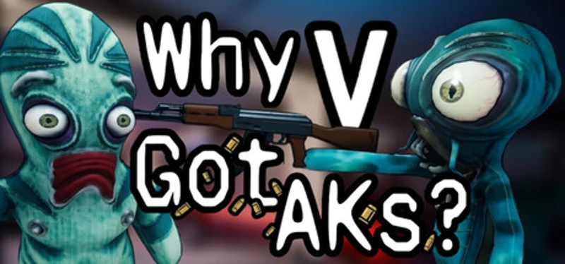 Why V Got AKs? Image