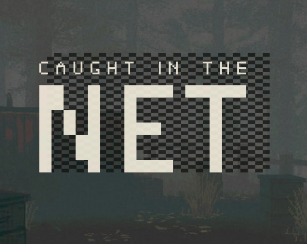 Games like Caught in the net