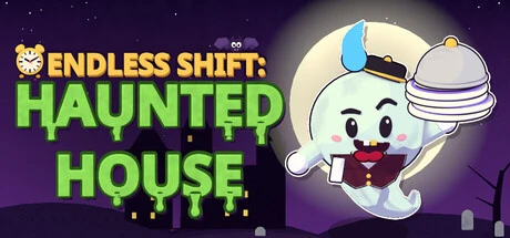 Games like Endless Shift: Haunted House