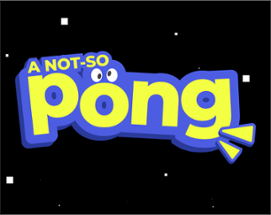 A Not-So Pong Image