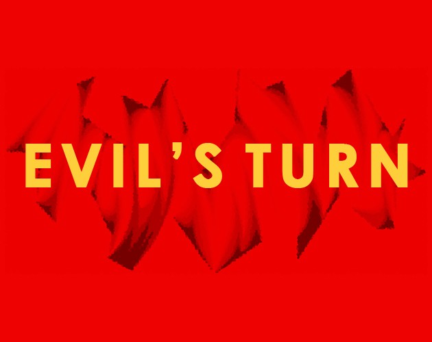 Games like Evil's Turn (GMTK Game Jam 2020)