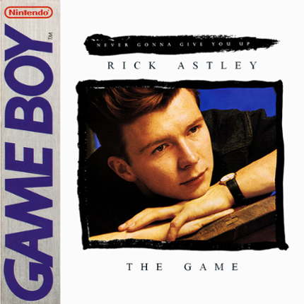 Never Gonna give You Up - The Game Image