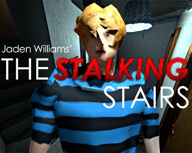 Games like Jaden Williams' The Stalking Stairs