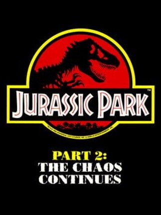 Jurassic Park Part 2: The Chaos Continues Game Cover