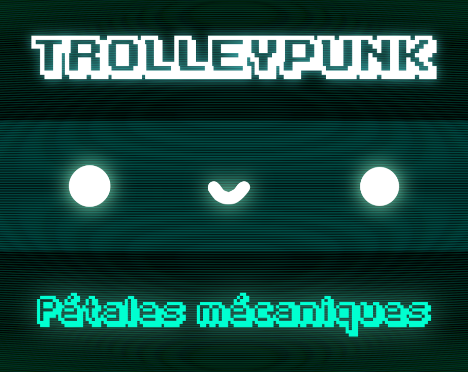 Games like Trolleypunk : Pétales mécaniques