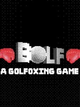 Games like BOLF: A Golfoxing Game