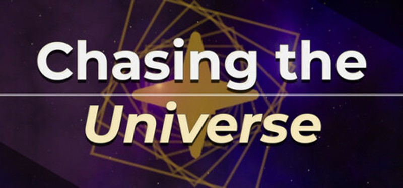 Chasing the Universe Image