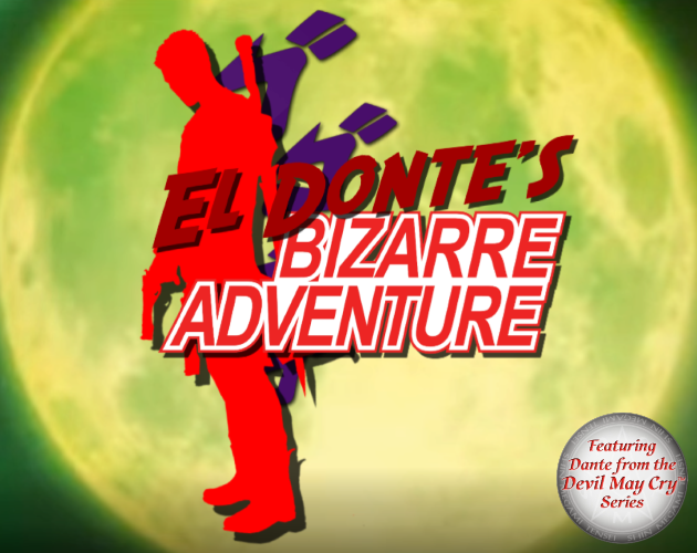 Games like El Donte's Bizarre Adventure