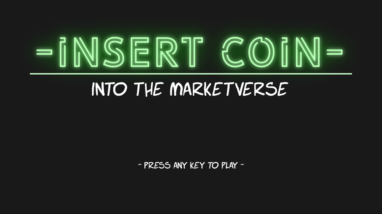 Games like - insert coin - Into the Marketverse