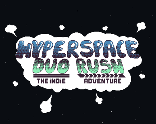 HYPERSPACE DUO RUSH: THE INDIE ADVENTURE Game Cover