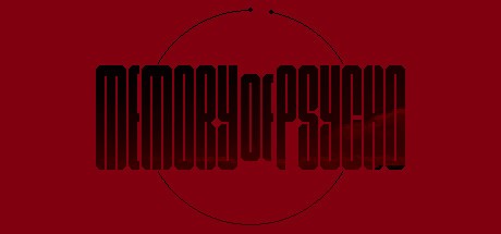 Games like Memory Of Psycho