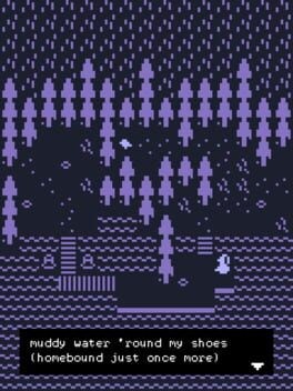 Games like muddy water 'round my shoes