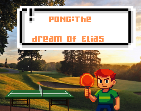 Pong: The Dream of Elias Image