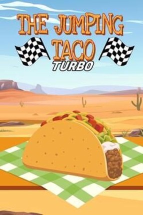 The Jumping Taco: Turbo Image