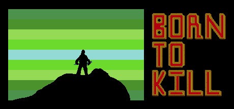 Games like Born to Kill