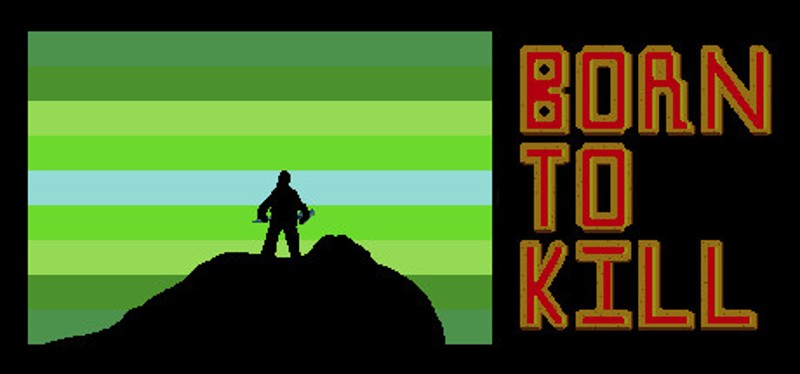Born to Kill Image