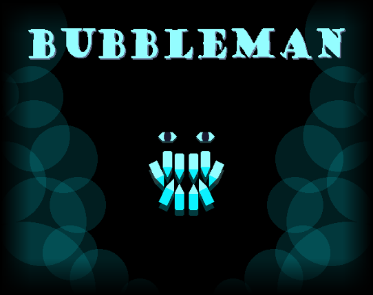 BUBBLEMAN Image