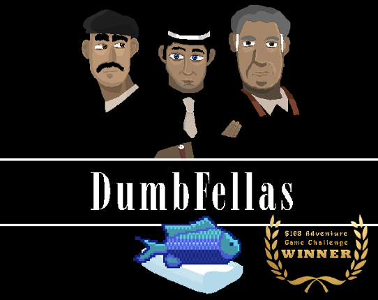 Dumbfellas - #108AdvChal Game Cover