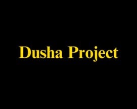 Dusha Project Image