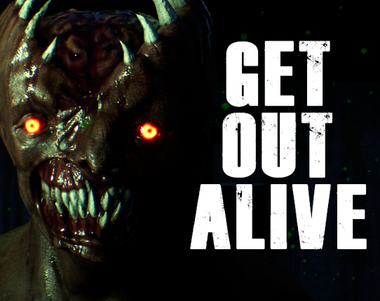 GET OUT ALIVE (Episode 1) Image