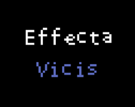 Effecta Vicis Image