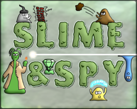 Slime & Spy Image