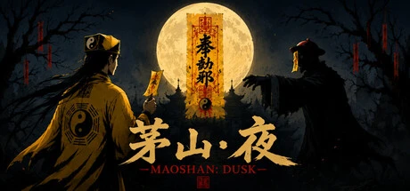 Games like MaoShan:Dusk