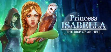Games like Princess Isabella: The Rise of an Heir