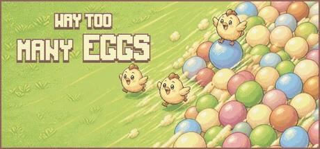 Games like Way Too Many Eggs