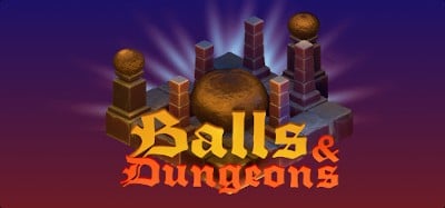 Balls and Dungeons Image