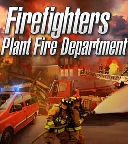 Games like Firefighters: Plant Fire Department