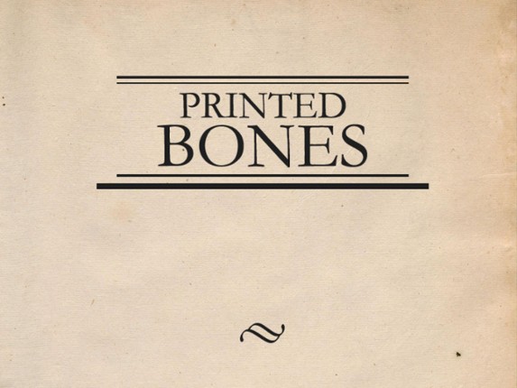 Printed Bones Image