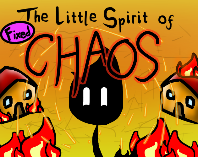 Games like The Little Spirit of Chaos - FIXED