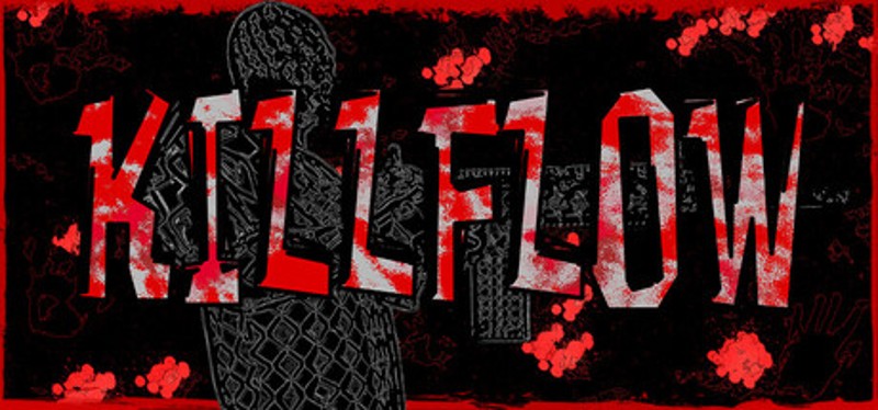 KILLFLOW Image