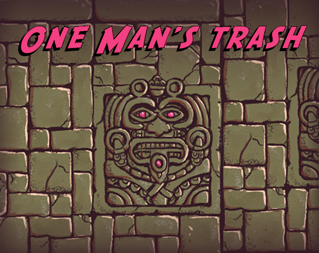 Games like One Man's Trash