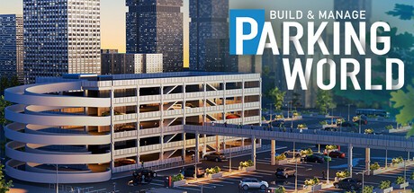 Games like Parking World: Build & Manage