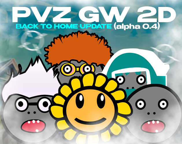 Games like PVZ GW 2D 0.4(REUPLOAD)