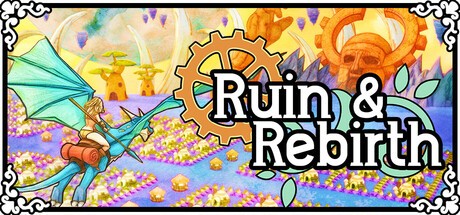 Games like Ruin and Rebirth