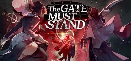 Games like The Gate Must Stand