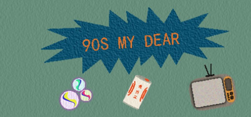 90s MY DEAR Image