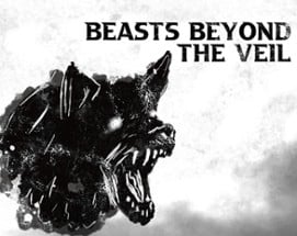 Beasts Beyond the Veil Image