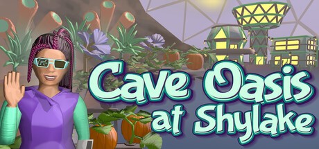 Games like Cave Oasis at Shylake