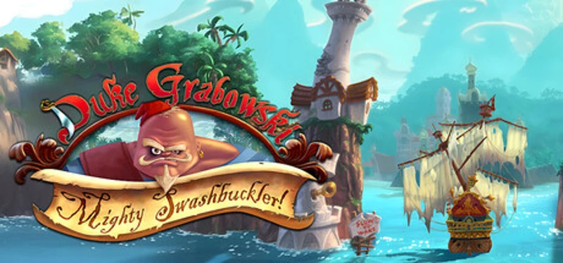 Duke Grabowski: Mighty Swashbuckler Image