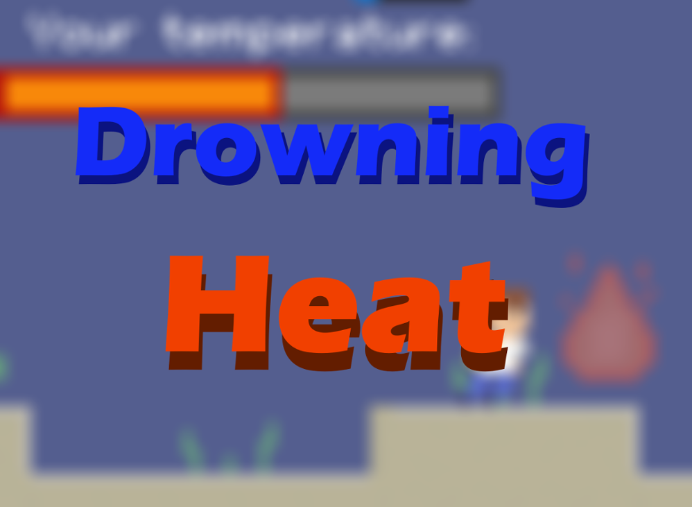 Games like Drowning Heat