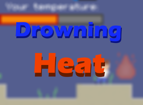 Drowning Heat Game Cover